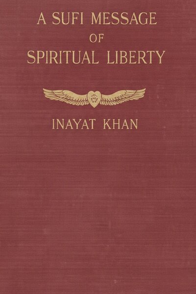A Sufi Message of Spiritual Liberty