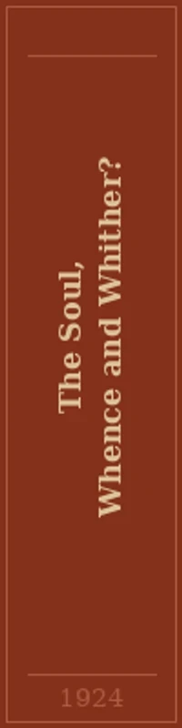 The Soul, Whence and Wither